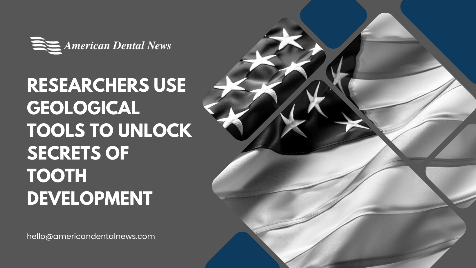 Researchers Use Geological Tools to Unlock Secrets of Tooth Development